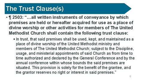 The Discipline addresses the wording of the trust clause in a variety of forms, depending on whether this property is a place of worship, aparsonage, intended for some other use, or acquired from another United Methodist entity. . Free methodist church trust clause